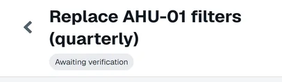 The AHU filter job: Completed, then Verify completion.